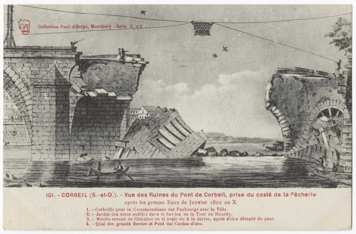 CORBEIL-ESSONNES. - Corbeil - Ruines du pont de Corbeil, après les grosses eaux de janvier 1802. Edition Seine-et-Oise artistique et pittoresque, collection Paul Allorge, dessin. 