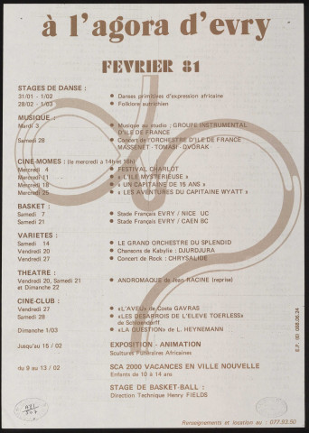 EVRY. - Théâtre, danse, musique, variétés, cinéma, arts plastiques : programme culturel, Centre culturel de l'Agora, février 1981. 