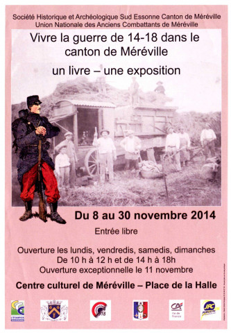 MEREVILLE. - Vivre la guerre de 14-18 dans le canton de MEREVILLE, un livre-une exposition, du 8 au 30 novembre 2014, entrée libre. Centre culturel de MEREVILLE-Place de la Halle. 