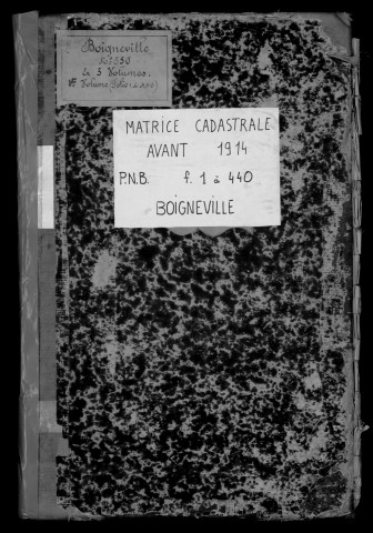 BOIGNEVILLE. - Matrice des propriétés bâties et non bâties : folios 1 à 440 [cadastre rénové en 1961]. 