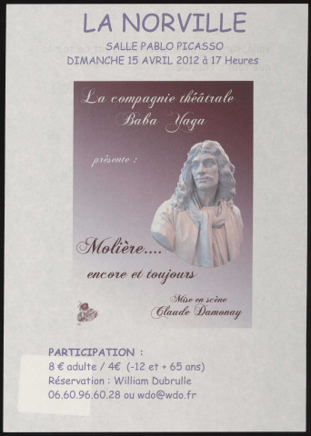 NORVILLE (La).- Représentation théâtrale : Molière... encore et toujours, par la Compagnie théâtrale Baba Yaga, Salle Pablo Picasso, 15 avril 2012. 