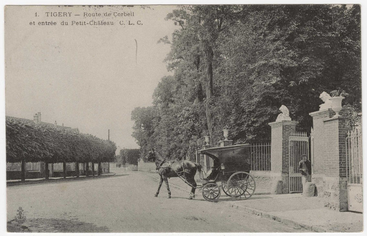 TIGERY. - Route de Corbeil et entrée du petit château [Editeur CLC, 1906, timbre à 10 centimes]. 