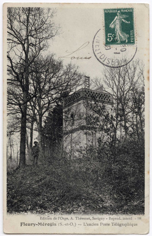 FLEURY-MEROGIS. - L'ancien poste télégraphique [Editeur Thévenet, 1910, timbre à 5 centimes]. 