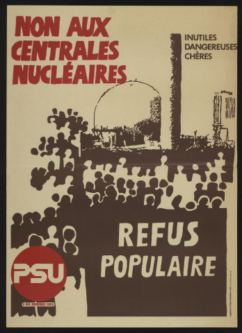 Essonne [Département].- PARTI SOCIALISTE UNIFIE. Non aux centrales nucléaires inutiles, dangereuses et chères... refus populaire (1975). 
