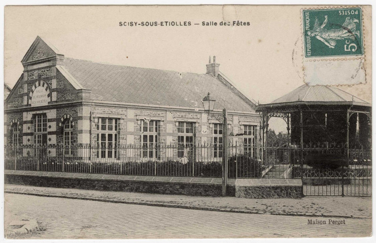 SOISY-SUR-SEINE. - Salle des fêtes [Editeur Perget, 1911, timbre à 5 centimes]. 