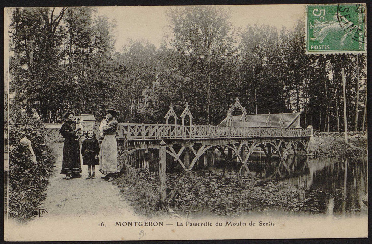 MONTGERON.- La passerelle du moulin de Senlis [1907-1910].