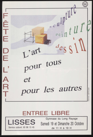 LISSES.- Fête de l'Art. L'art pour tous et pour les autres, Gymnase du Long Rayage, [19 octobre-20 octobre 1990]. 