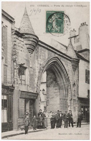 CORBEIL-ESSONNES. - Porte du cloître Saint-Spire, Mardelet, 1913, 5 c, ad. 