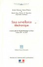 Sous surveillance électronique. La mise en place du "bracelet électronique en France (octobre 2000 - mai 2002)
