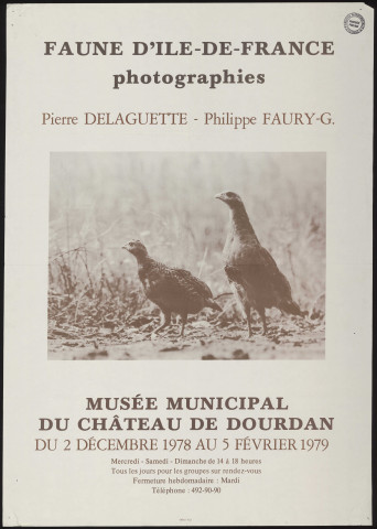 DOURDAN.- Exposition : Faune d'Ile-de-France. Photographies, Pierre Delaguette, Philippe Faury, Musée municipal du château, 2 décembre 1978-5 février 1979. 