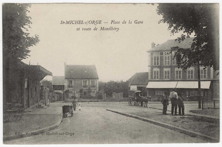 SAINT-MICHEL-SUR-ORGE. - Place de la Gare et route de Montlhéry [Editeur V. Mur]. 