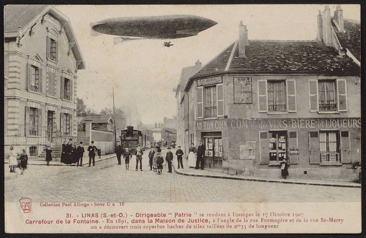 Linas.- Carrefour de la Fontaine, dirigeable « Patrie » se rendant à Etampes le 17 octobre 1907 (22 avril 1908). 