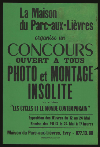 EVRY. - Concours photo et montage insolite sur le thème : les cycles et le monde contemporain, Maison du Parc aux Lièvres (1975). 