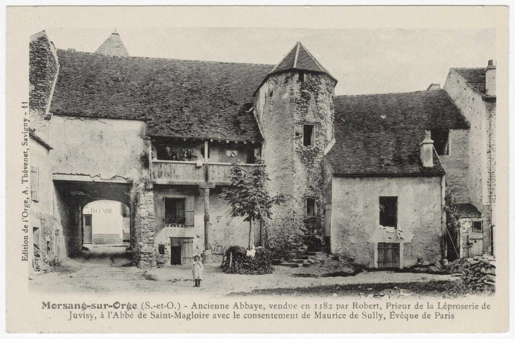 MORSANG-SUR-ORGE. - Ancienne abbaye, cour (vendue en 1182 par Robert, prieur de la léproserie de Juvisy à l'abbé de Saint-Magloire) [Editeur Thévenet]. 