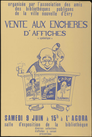 EVRY. - Vente aux enchères d'affiches symboliques, salle d'exposition de la bibliothèque, 9 juin 1979. 