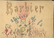 Souvenirs de Pierre Charles Maurice Barbier, lieutenant d'infanterie, officier de la Légion d'honneur.
