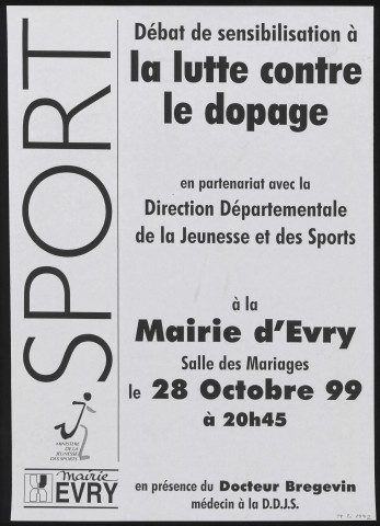 EVRY. - Débat de sensibilisation à la lutte contre le dopage dans le sport, Salle des mariages - mairie d'Evry, 28 octobre 1999. 