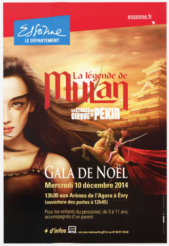 Essonne [conseil général]. - La légende de Mulan, les étoiles du Cirque de Pékin. Gala de Noël mercredi 10 décembre 2014, 13h 30 aux Arènes de l'Agora à EVRY ; couleur ; 40 cm x 60 cm (2014). 