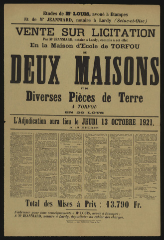 TORFOU. - Vente sur licitation de deux maisons d'habitation et de diverses pièces de terres, 13 octobre 1921. 