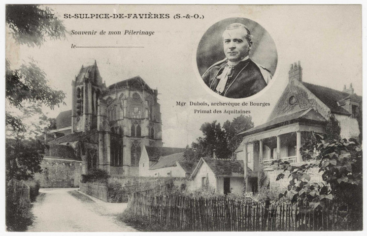 SAINT-SULPICE-DE-FAVIERES. - Souvenir de mon pélerinage. Mgr Dubois, archevêque de Bourges, primat des Aquitaines (en macaron). 