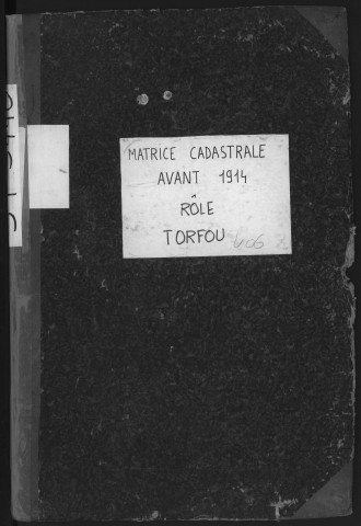 TORFOU. - Matrice de rôle pour la contribution cadastrale [cadastre rénové en 1931]. 
