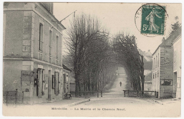 MEREVILLE. - La mairie et le chemin neuf [Editeur Bréger, 1911, timbre à 5 centimes]. 