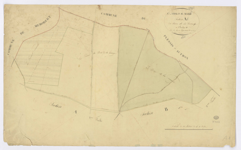 CHALO-SAINT-MARS. - Section A - du Bois de la Grange, 1, ech. 1/2500, coul., aquarelle, papier, 60x98 (1825). 