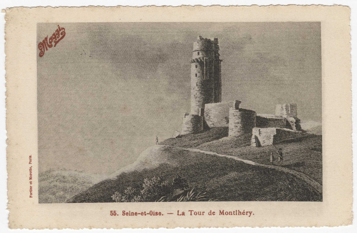 MONTLHERY. - La tour de Montlhéry. Editeurs Fortier et Marotte. 