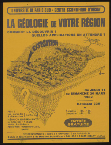 ORSAY. - La géologie de votre région : comment la découvrir ? Quelles applications en attendre ? Cellule d'information et de diffusion scientifique, Université de Paris-Sud, 11 mars-20 mars 1982. 
