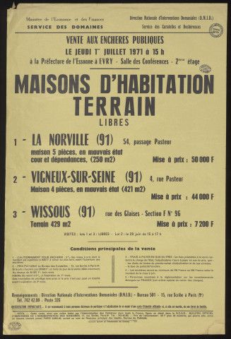 VIGNEUX-SUR-SEINE, NORVILLE (la), WISSOUS. - Vente aux enchères publiques de deux maisons d'habitation et d'un terrain, 1er juillet 1971. 
