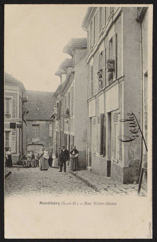 Montlhéry.- Rue Notre-Dame [1900-1903]. 