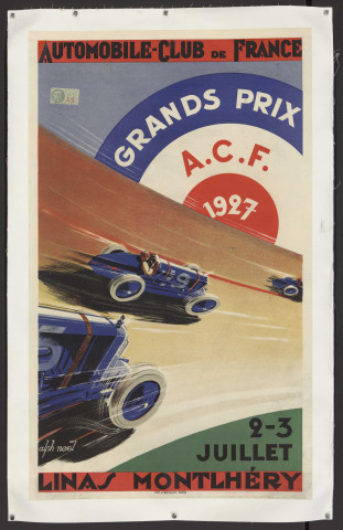 LINAS, MONTLHERY. - Automobile-club de France, Grands prix A.C.F., 2 juilllet-3 juillet 1927, Coul. Sur toile. 