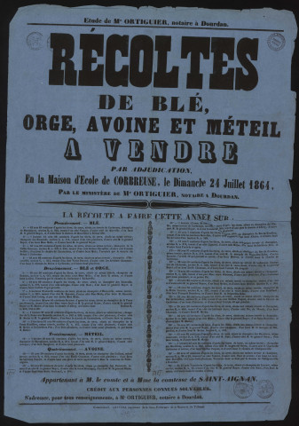 CORBREUSE. - Vente par adjudication de récoltes de blé, orge, avoine et méteil appartenant à M. le Comte et Mme la Comtesse de SAINT-AIGNAN, 24 juillet 1864. 