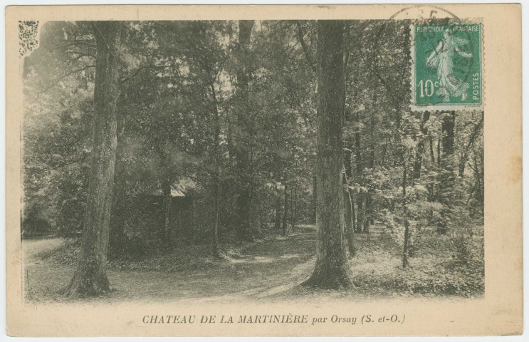 ORSAY. - Château de la Martinière. Edition Lévy et Neurdein, 1923, 1 timbre à 10 centimes. 