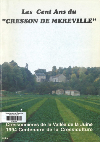 Les cent ans du crésson de Méréville