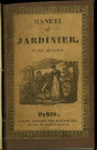 Manuel complet théorique et pratique du jardinier ou l'art de cultiver et de composer toutes sortes de jardins. Seconde partie : Les jardins fleuristes et d'agrément