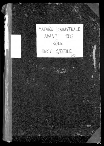 ONCY-SUR-ECOLE. - Matrice de rôle pour la contribution cadastrale [cadastre rénové en 1934]. 
