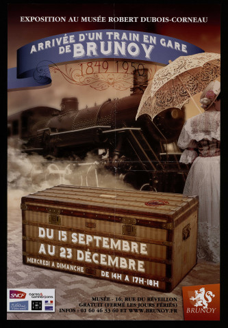 BRUNOY.- Exposition : arrivée d'un train en gare de Brunoy - 1849-1950, Musée municipal Robert Dubois-Corneau, 15 septembre-23 décembre 2012. 