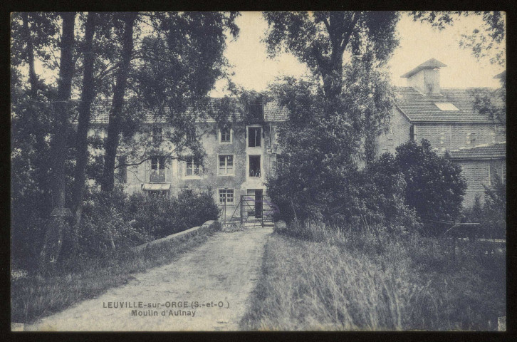 LEUVILLE-SUR-ORGE. - Moulin d'Aulnay. Editeur Union phototypique parisienne, Paris. 
