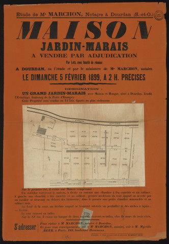 DOURDAN.- Vente par adjudication d'un grand jardin-marais, avec maison et hangar, lieu-dit l'Ermitage, Faubourg de la Porte d'Etampes, 5 février 1899. 