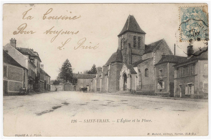 SAINT-VRAIN. - L'église et la place [Editeur Mulard, 1904, timbre à 5 centimes]. 
