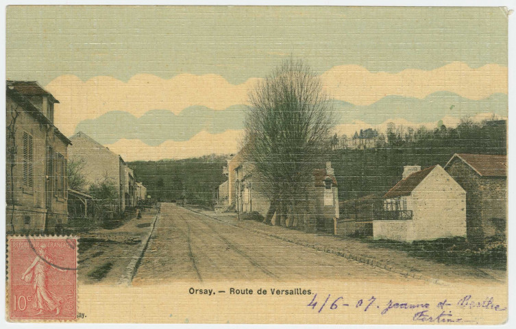 ORSAY. - Route de Versailles. Edition BF, 1907, 1 timbre à 10 centimes, colorisée. 