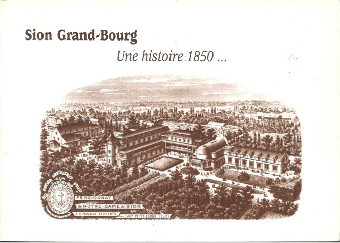 Sion Grand-Bourg : une histoire 1850-2000