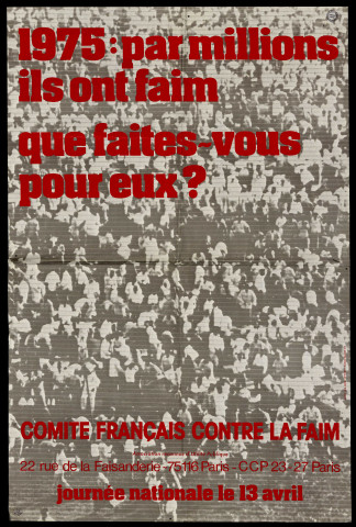 ESSONNE (Département).- 1975 : par millions ils ont faim. Que faites-vous pour eux ?, Comité français contre la faim, journée nationale, 13 avril 1975. 