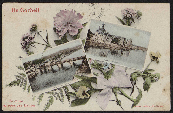 Corbeil-Essonnes.- De Corbeil, je vous envoie ces fleurs (7 octobre 1908). 