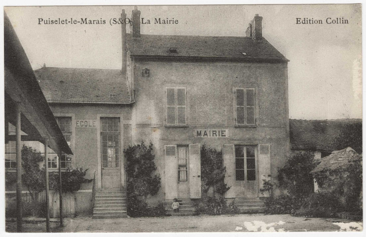 PUISELET-LE-MARAIS. - La mairie [Editeur Collin, collection Rameau]. 
