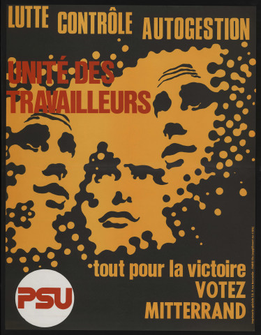 Essonne [Département]. - PARTI SOCIALISTE UNIFIE. Lutte contrôle autogestion, unité des travailleurs... tout pour la victoire... votez Mitterrand (1981). 