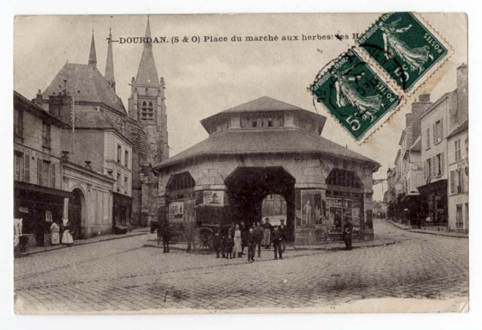 DOURDAN. - Place du marché aux Herbes, les halles. (1907), 20 lignes, 10 c, ad. 