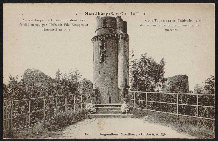 Montlhéry. - La tour. Ancien donjon du château de Montlhéry, fortifié en 991 par Thibaut File-Etoupes et démantelé en 1591. Cette tour a 114 mètres d'altitude, 32 mètres de hauteur et renferme un escalier de 132 marches. 