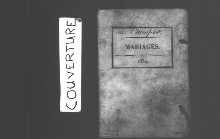 ETAMPES. Mariages : registre d'état civil (1830). 